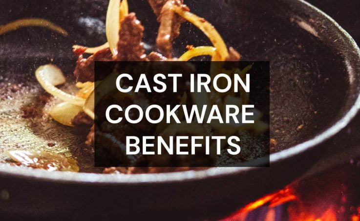 cast iron cookware benefits