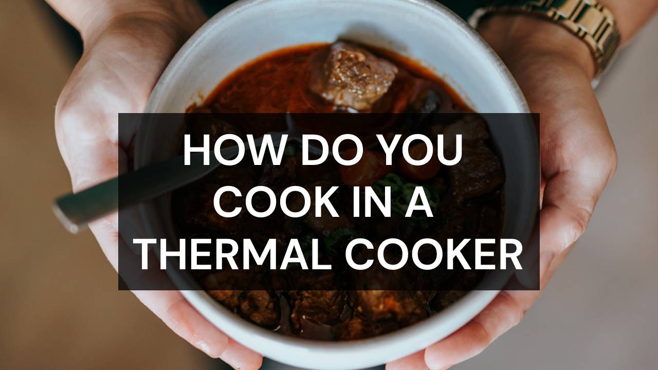 How to Use a Thermal Cooker - A Heart Full of Joy